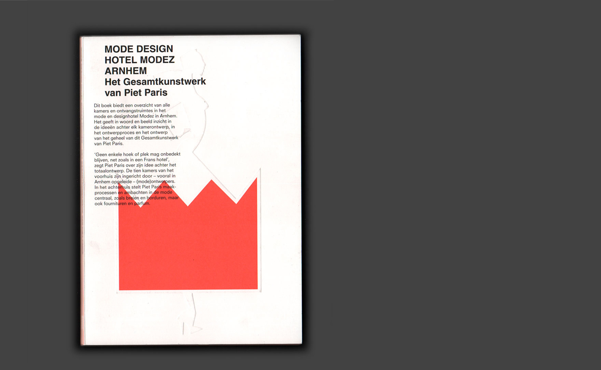 Mode Design Hotel Modez ArnhemHet Gesammtkunstwerk van Piet Paris
